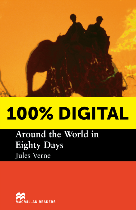100% DIGITAL - AROUND THE WORLD IN EIGHTY DAYS