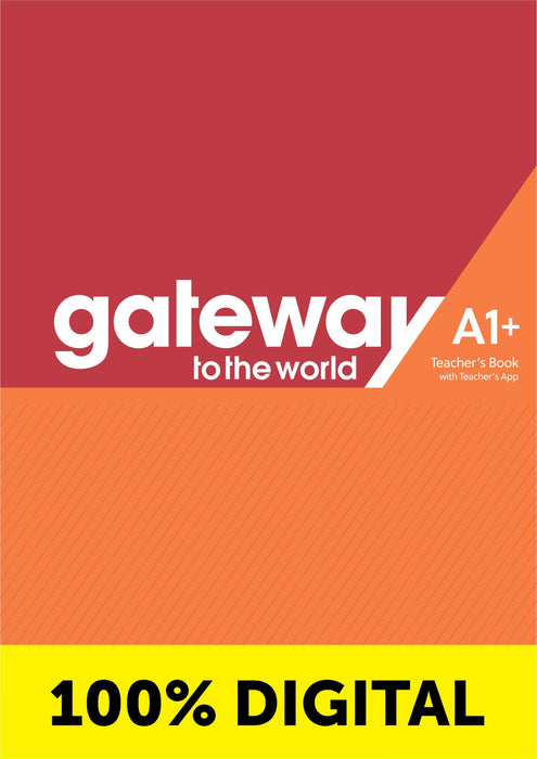 GATEWAY TO THE WORLD TEACHER'S BOOK WITH APP-A1+