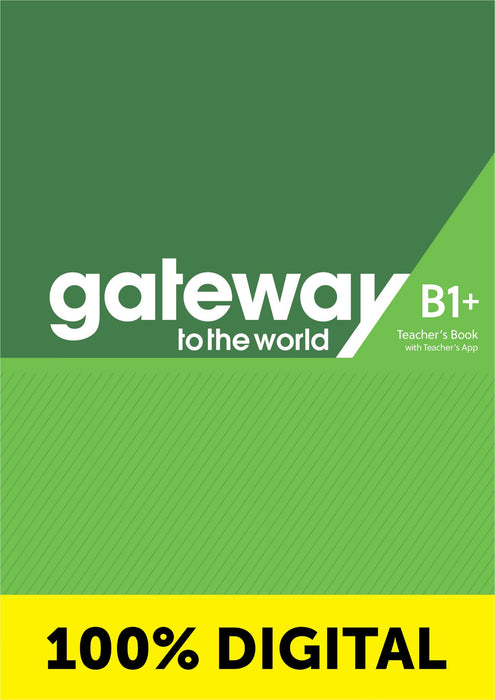 GATEWAY TO THE WORLD TEACHER'S BOOK WITH APP-B1+