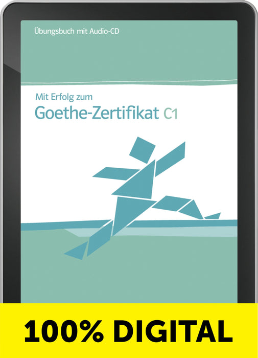 MIT ERFOLG ZUM GOETHE ZERTIFIKAT ÌÏBUNGSBUCH-C1