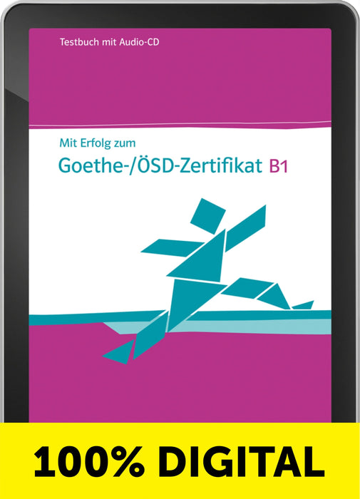 MIT ERFOLG ZUM GOETHE-ZERTIFIKAT TESTBUCH-B1