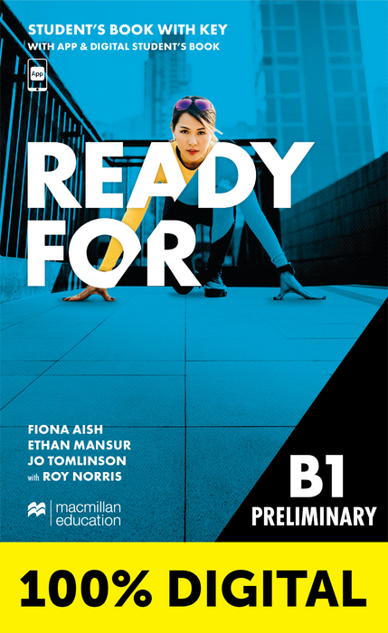100% DIGITAL - READY FOR PRELIMINARY-STUDENT'S BOOK&APP-B1