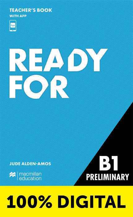 100% DIGITAL - READY FOR PRELIMINARY-TEACHER'S BOOK W/APP-B1