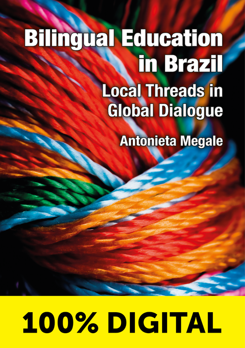 BILINGUAL EDUCATION IN BRAZIL - LOCAL THREADS IN GLOBAL DIALOGUE