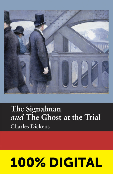 THE SIGNALMAN AND THE GHOST AT THE TRIAL