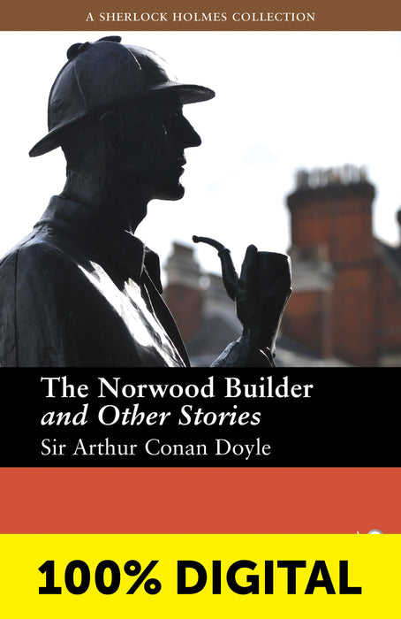 THE NORWOOD BUILDER AND OTHER STORIES