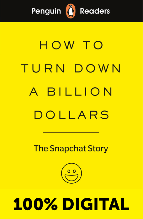 HOW TO TURN DOWN A BILLION DOLLARS